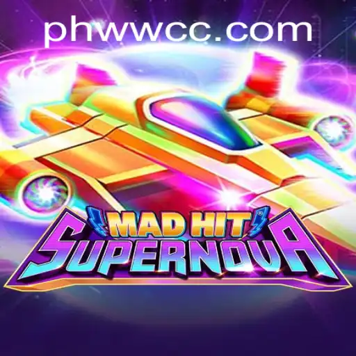 MadHitSupernova: A New Gaming Phenomenon with PHWW Features